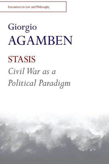 STASIS: Civil War as a Political Paradigm - Giorgio Agamben - Bøker - Edinburgh University Press - 9781474403078 - 7. juli 2015