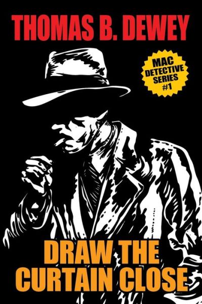 Cover for Thomas B Dewey · Draw the Curtain Close (Paperback Book) (2020)