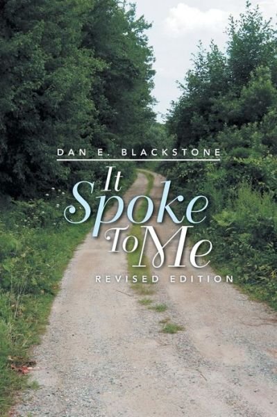 Cover for Dan E Blackstone · It Spoke to Me (Pocketbok) (2013)