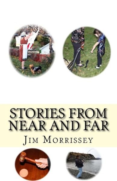 Jim Morrissey · Stories from Near and Far (Paperback Bog) (2013)