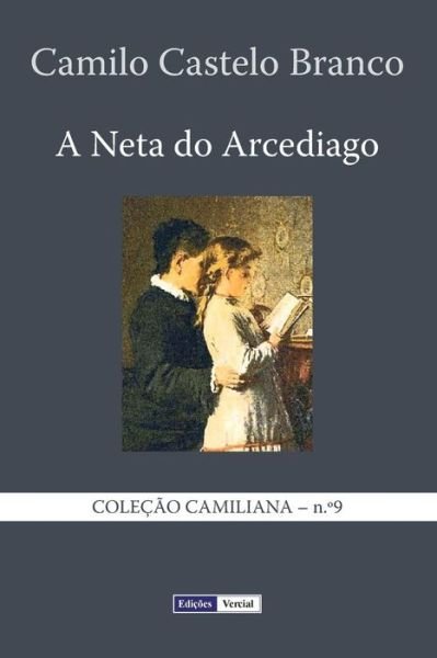 Cover for Camilo Castelo Branco · A Neta Do Arcediago (Paperback Book) (2013)