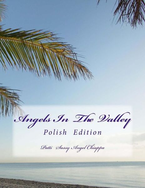 Cover for Patti Sassy Angel Chiappa · Angels in the Valley- Polish (Pocketbok) (2014)