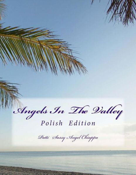Cover for Patti Sassy Angel Chiappa · Angels in the Valley- Polish (Paperback Bog) (2014)