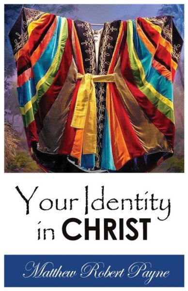 Cover for Matthew Robert Payne · Your Identity in Christ (Paperback Book) (2014)