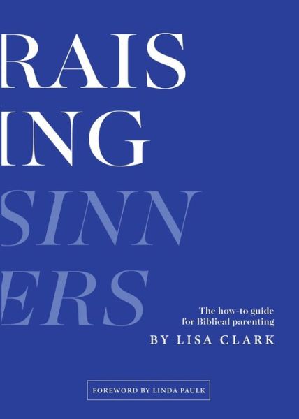 Cover for Lisa Clark · Raising Sinners (Paperback Book) (2016)