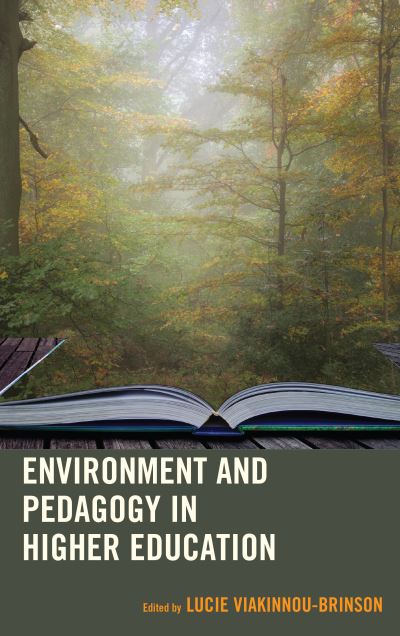 Cover for Environment and Pedagogy in Higher Education - Ecocritical Theory and Practice (Hardcover Book) (2018)