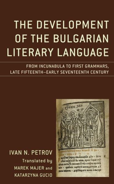 Cover for Ivan N. Petrov · Development of the Bulgarian Literary La (Hardcover Book) (2021)