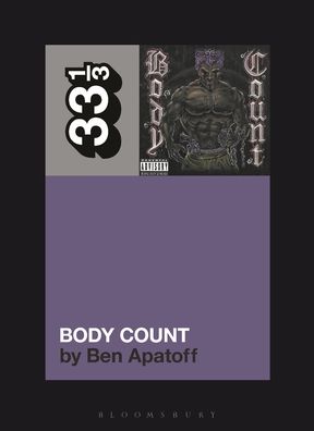 Cover for Apatoff, Ben (Journalist, USA) · Body Count's Body Count - 33 1/3 (Paperback Book) (2023)