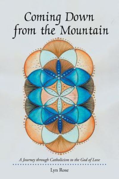 Cover for Lyn Rose · Coming Down from the Mountain (Paperback Book) (2016)