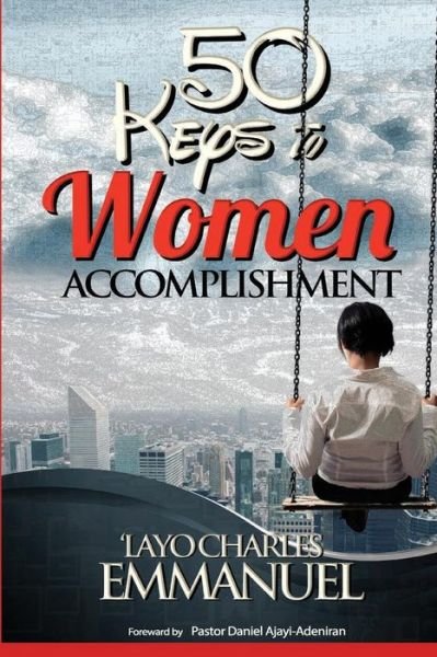 Cover for \'layo Charles Emmanuel · 50 Keys to Women Accomplishment (Paperback Book) (2014)
