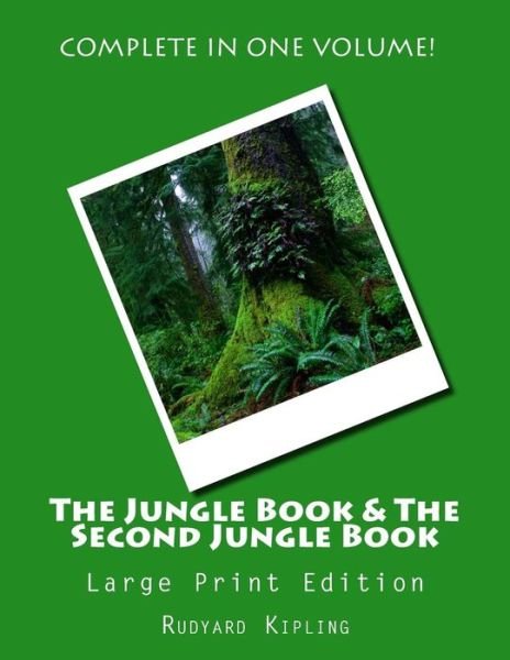 Cover for Rudyard Kipling · The Jungle Book &amp; the Second Jungle Book - Large Print Edition: Complete in One Volume (Paperback Bog) (2015)