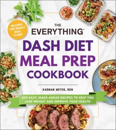 Cover for Karman Meyer · The Everything DASH Diet Meal Prep Cookbook (Paperback Book) (2023)