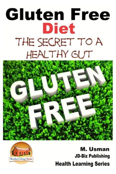 Cover for M Usman · Gluten Free Diet - the Secret to a Healthy Gut (Taschenbuch) (2015)