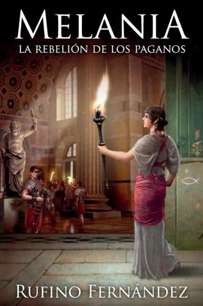 Cover for Rufino Fernandez Redondo · Melania: La Rebelion De Los Paganos (Pocketbok) (2015)
