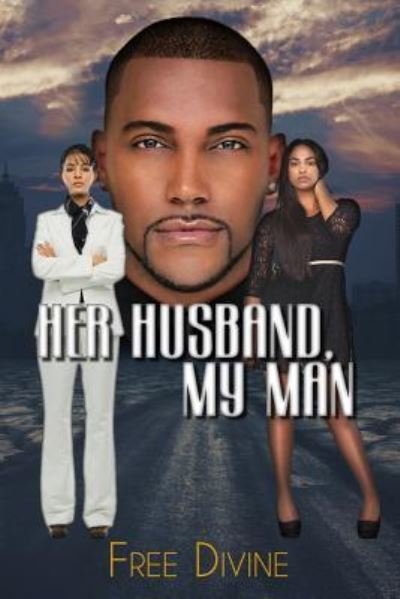 Cover for Free Divine · Her Husband, My Man (Paperback Book) (2015)