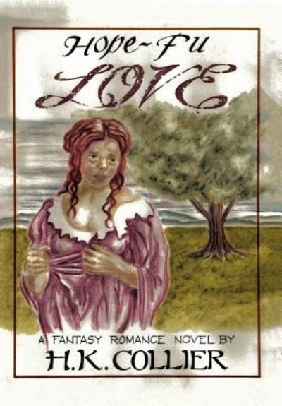 Cover for H K Collier · Hope - Fu Love (Gebundenes Buch) (2016)