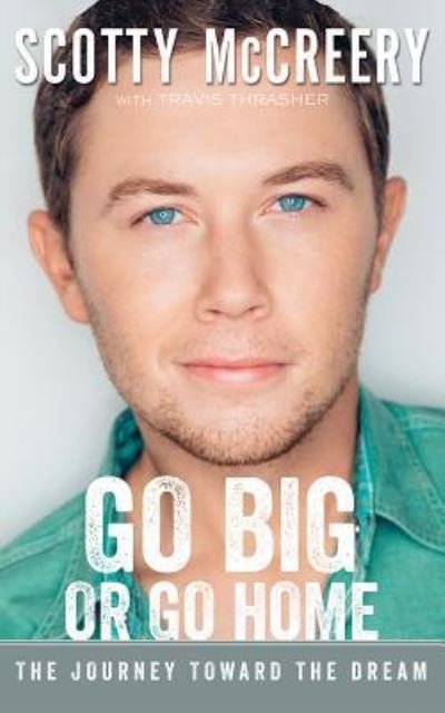 Cover for Scotty McCreery · Go Big or Go Home (CD) (2016)