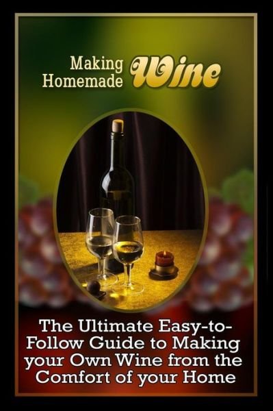 Cover for Jools Hamilton · Making Homemade Wine (Paperback Book) (2016)