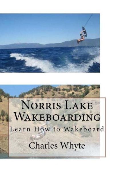 Cover for Charles Whyte · Norris Lake Wakeboarding (Paperback Book) (2016)