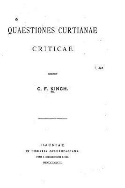 Cover for C F Kinch · Quaestiones Curtianae Criticae (Taschenbuch) (2016)