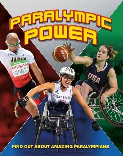 Paralympic Power - Paul Mason - Kirjat - Hachette Children's Group - 9781526308078 - tiistai 23. kesäkuuta 2020