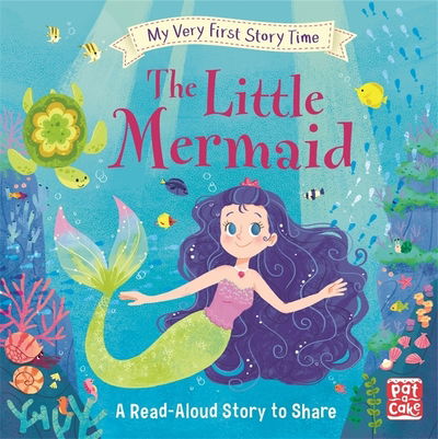 Cover for Pat-a-Cake · My Very First Story Time: The Little Mermaid: Fairy Tale with picture glossary and an activity - My Very First Story Time (Gebundenes Buch) (2019)