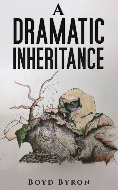 Cover for Boyd Byron · A: Dramatic Inheritance (Paperback Book) (2023)