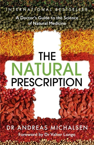 Cover for Dr Andreas Michalsen · The Natural Prescription: A Doctor's Guide to the Science of Natural Medicine (Paperback Book) (2020)