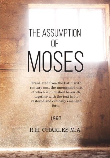 Cover for R H Charles M.A. · The Assumption of Moses (Pocketbok) (2016)