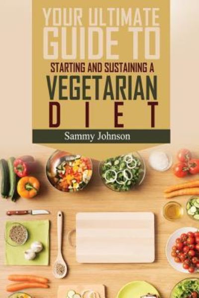 Cover for Sammy Johnson · Vegetarian Diet (Paperback Book) (2016)