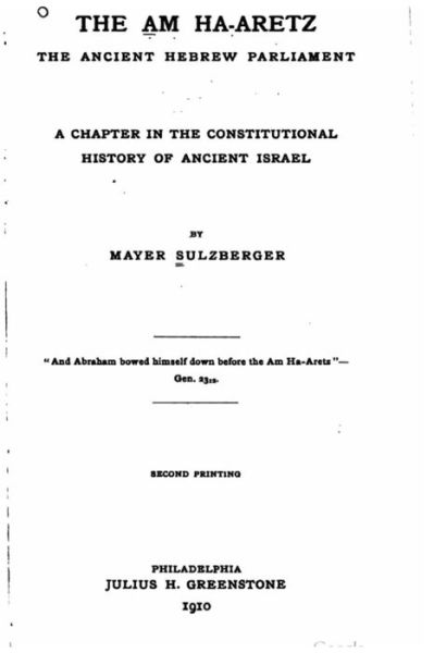 Cover for Mayer Sulzberger · The Am Ha-Aretz, the Ancient Hebrew Parliament (Paperback Book) (2016)