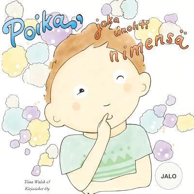 Cover for Tiina Walsh · Poika, joka unohti nimensa JALO (Paperback Book) (2016)