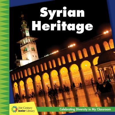 Cover for Tamra Orr · Syrian Heritage (Hardcover Book) (2018)