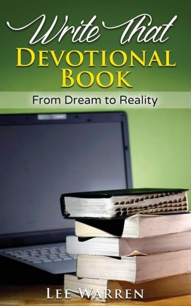 Cover for Lee Warren · Write That Devotional Book (Paperback Book) (2016)