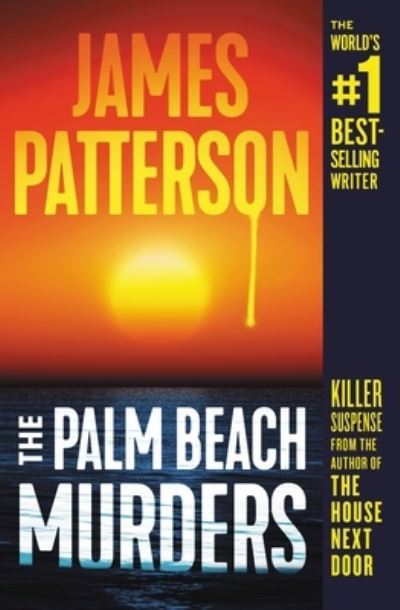 Cover for James Patterson · The Palm Beach Murders (Hardcover Book) (2021)