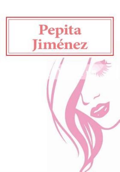 Cover for Juan Valera · Pepita Jimenez (Paperback Book) (2016)