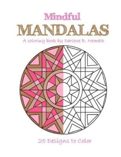 Cover for Darlene B Nemeth · Mindful Mandalas (Paperback Book) (2016)