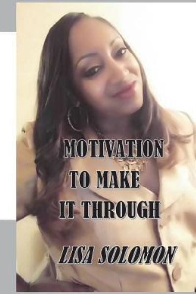 Cover for Lisa Solomon · Motivation To Make It Through (Paperback Bog) (2017)