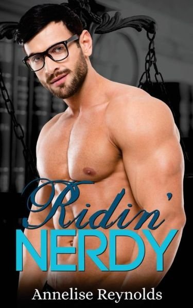Cover for Annelise Reynolds · Ridin' Nerdy (Paperback Book) (2017)