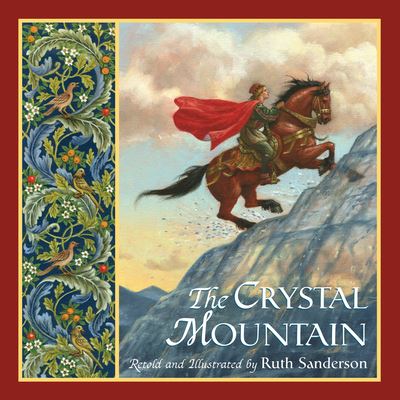 Cover for Ruth Sanderson · The Crystal Mountain (Book) (2019)