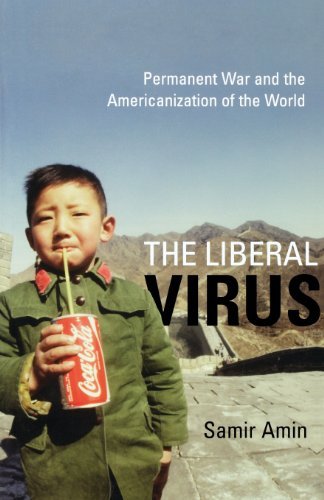 Cover for Samir Amin · The Liberal Virus: Permanent War and the Americanization of the World (Paperback Book) (2004)