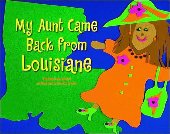 Cover for Johnette Downing · My Aunt Came Back from Louisiane (Inbunden Bok) (2008)