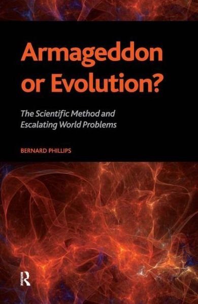 Cover for Bernard S Phillips · Armageddon or Evolution?: The Scientific Method and Escalating World Problems (Paperback Book) (2011)