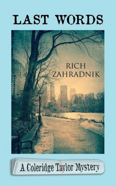 Cover for Rich Zahradnik · Last Words (Coleridge Taylor Mystery) (Taschenbuch) (2014)