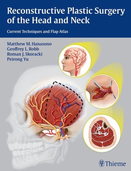Cover for Matthew M. Hanasono · Reconstructive Plastic Surgery of the Head and Neck: Current Techniques and Flap Atlas (Innbunden bok) (2016)