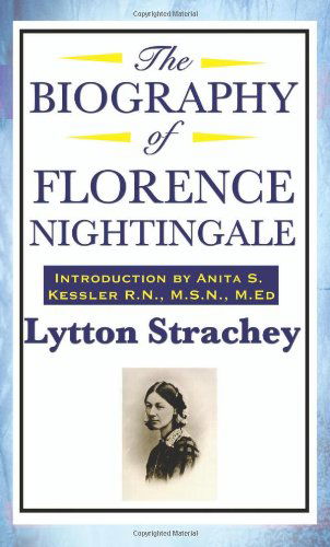 Cover for Lytton Strachey · The Biography of Florence Nightingale (Paperback Book) (2008)