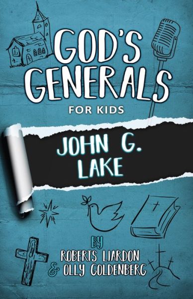 Cover for Roberts Liardon · God's Generals for Kids John G. Lake (Book) (2020)