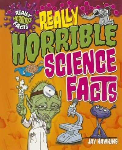 Cover for Jay Hawkins · Really Horrible Science Facts (Paperback Book) (2013)