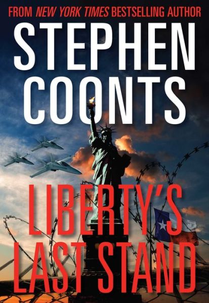 Cover for Stephen Coonts · Liberty's last stand (Book) (2016)