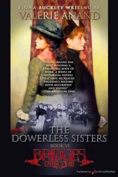 The Dowerless Sisters - Valerie Anand - Books - Speaking Volumes, LLC - 9781628154078 - February 28, 2017